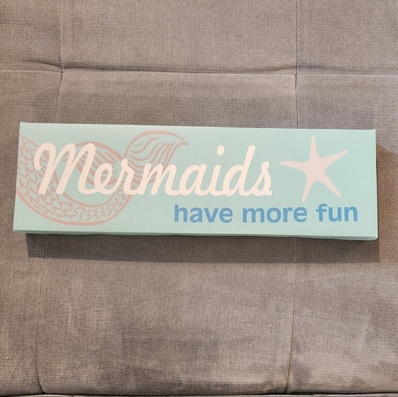 NWOT Mermaids Have More Fun Sign - Picture 1 of 6